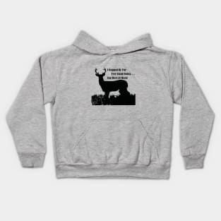 Funny Deer Hunting Tree Stand Quote Kids Hoodie